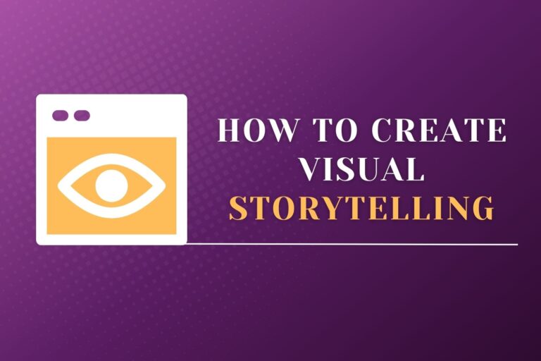 how to create visual Storytelling